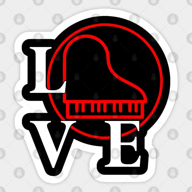 I love to play Piano for Pianist music lover Sticker by Jose Luiz Filho